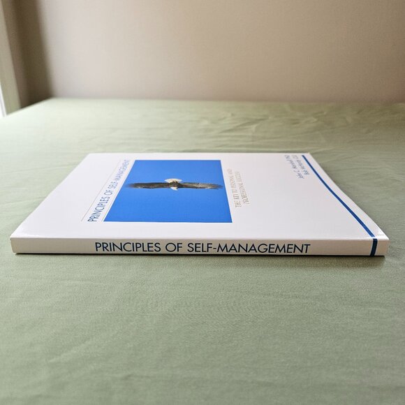 Principles of Self Management The Key to Personal and Professional Success - Picture 9 of 10